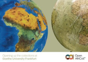 A postcard with two globes showing the African continent and the text "Opening up the collections at Goethe University Frankfurt" below
